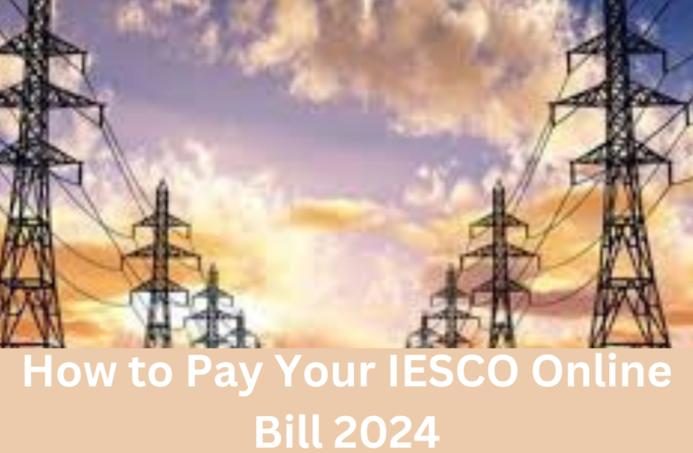 How to Pay Your IESCO Online Bill 2024