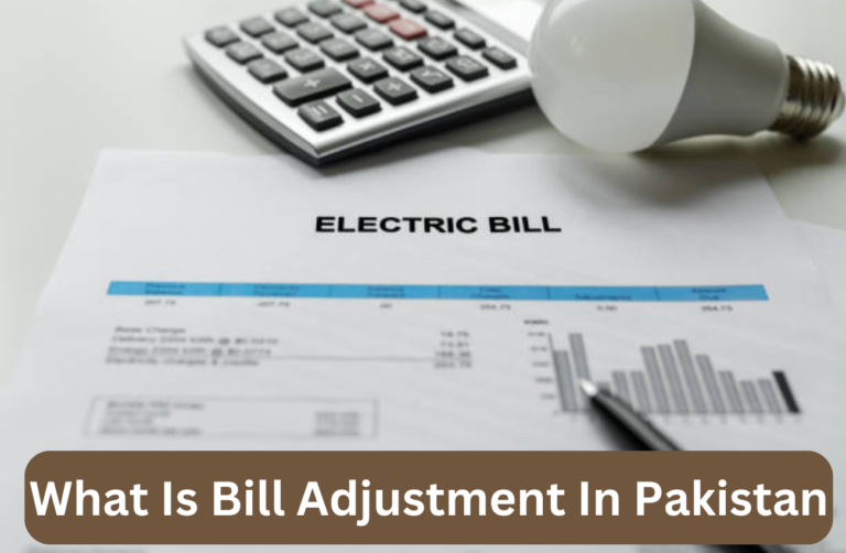 What Is Bill Adjustment in Pakistan